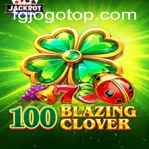Descubra o 100BlazingClover: O Jogo que Conquista Fanáticos por Diversão