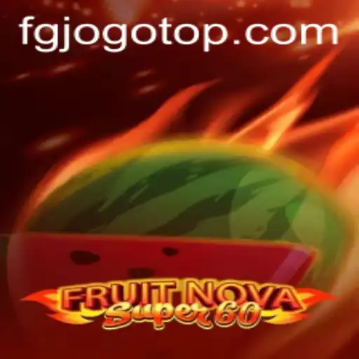Descubra o Mundo Emocionante de FruitNovaSuper60
